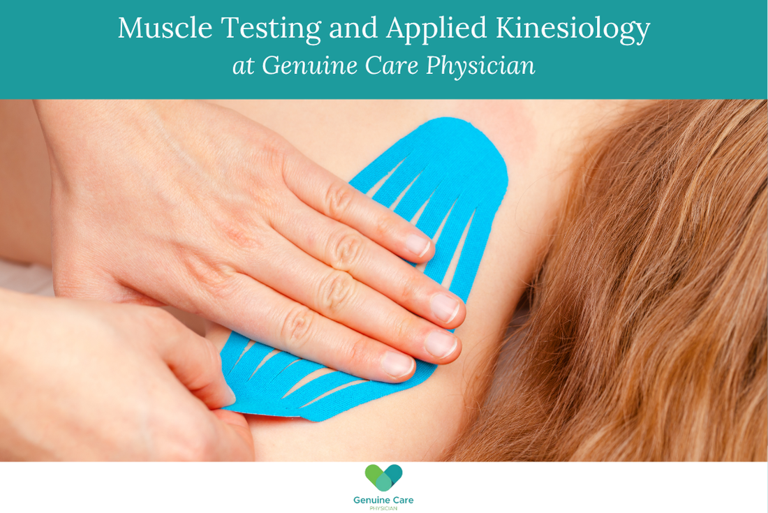 Muscle Testing and Applied Kinesiology at Genuine Care Physician