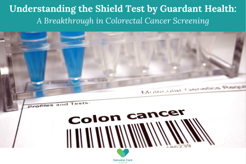 Understanding the Shield Test by Guardant Health A Breakthrough in Colorectal Cancer Screening
